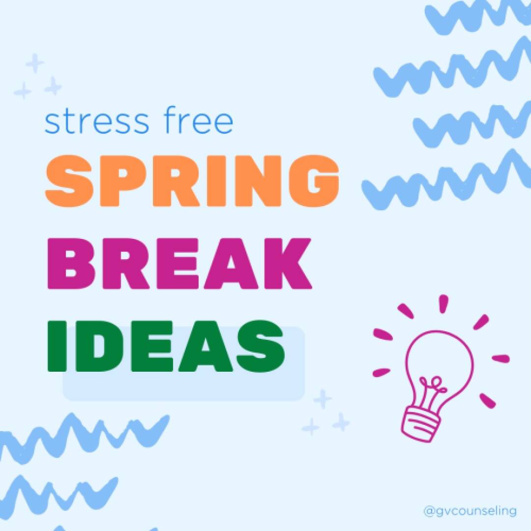 Text reads "stress free SPRING BREAK IDEAS" in bright colors on a blue background. Decorative squiggles and a pink lightbulb enhance the playful tone.
